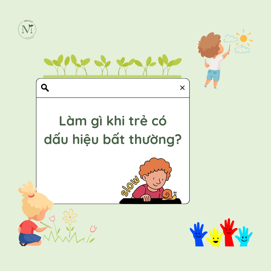 Cần Làm Gì Khi Trẻ Có Những Dấu Hiệu Bất Thường