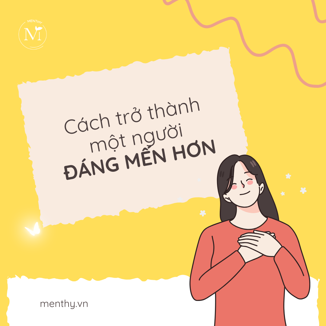 Cách để trở thành một người đáng mến hơn