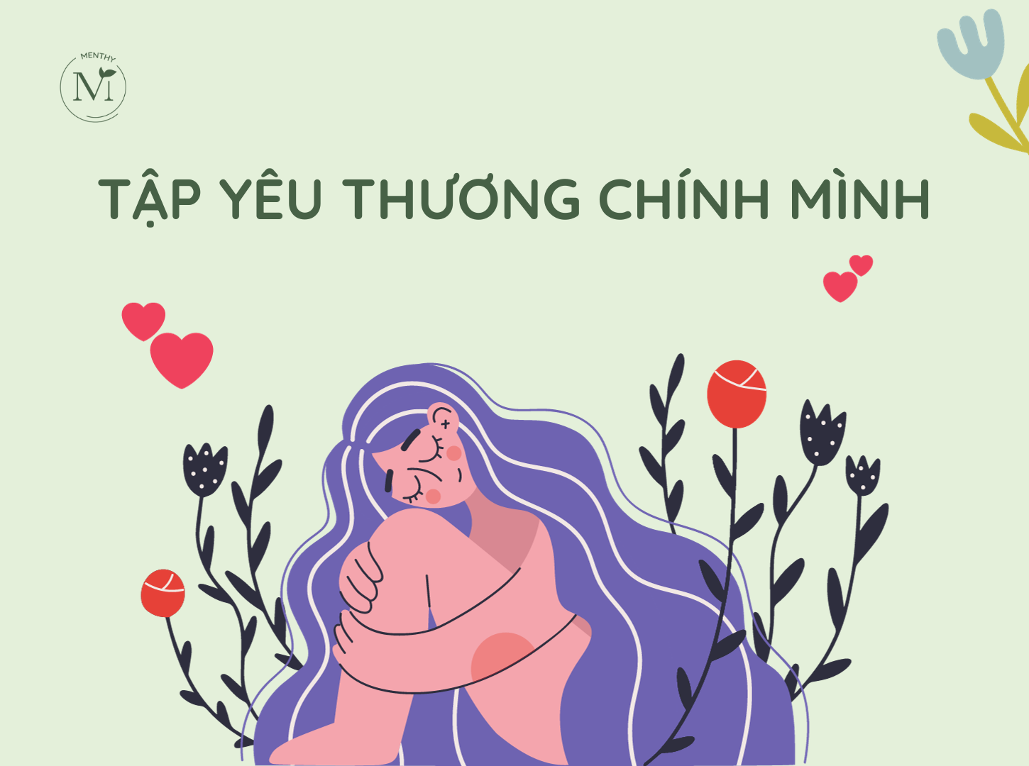 LÀM SAO ĐỂ YÊU THƯƠNG CHÍNH MÌNH KHI BẢN THÂN TỰ TI?